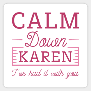 Calm Down Karen Sticker